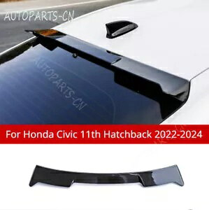 ̂ubNAX|C[A[tgbvX|C[z_VrbNnb`obN 22-24 Glossy Black Rear Spoiler Rear Roof Top Spoiler For Honda Civic Hatchback 22-24