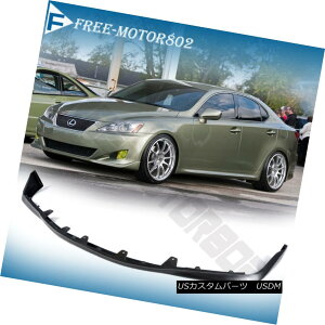 GAp[c FOR 06-08 LEXUS IS250/350 FRONT BUMPER LIP SPOILER BODYKIT OE STYLE URETHANE PU 06-08NTXIS250 / 350tgop[bvX|C[{fBLbgOE STYLE URETHANE PU