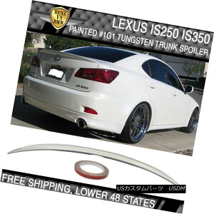 GAp[c Fit 06-13 Lexus IS250IS350 OE #1G1 Tungsten Pearl Metallic Painted Trunk Spoiler tBbg06-13NTXIS250IS350 OE1G1^OXep[^bNhgNX|C[