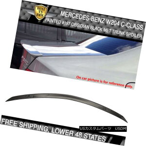 GAp[c 08-14 Benz C Class W204 AMG # 197 Obsidian Black Metallic Painted Trunk Spoiler 08-14xcCNXW204 AMG197j΍^bNhgNEX|C[