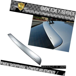 GAp[c USA Stock 95-01 7 Series E38 #354 Titanium Silver Metallic Painted Roof Spoiler AJXgbN95-01 7V[YE38354`^Vo[^bNh[tX|C[