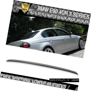 GAp[c USA Stock 06-11 BMW E90 4Dr 3 Series AC-S Painted Matte Black Roof Spoiler - ABS USA 06-11 BMW E90 4Dr 3V[YAC-Sh}bgubN[tX|C[ - ABS