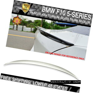 GAp[c 11-16 BMW F10 P Style #354 Titanium Silver Metallic Painted Trunk Spoiler 11-16 BMW F10 PX^C354`^Vo[^bNhgNX|C[