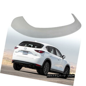 GAp[c Hatchback For Mazda CX-5 2nd Unpaint ABS D Style Rear Trunk / Roof Spoiler 2018 nb`obN}c_CX - 52̓hABS DX^CAgN/̃X|C[2018