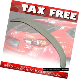 エアロパーツ Unpainted MAZDA 3 OE Window ROOF ABS Spoiler Rear Wing 14-16 5DR Hatchback § 未塗装MAZDA 3 OEウィンドウルーフABSスポイラーリアウイング14-16 5DRハッチバック