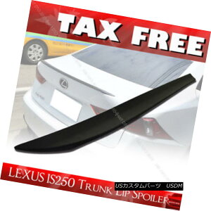 GAp[c Unpainted for Lexus IS250 IS350 IS F PUF Rear Trunk Lip Spoiler Wing§ NTXIS250 IS350 IS F PUFAgNbvX|C[ECO