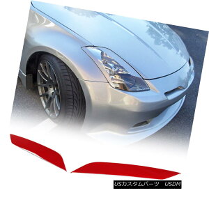 GAp[c 2003-2008 FOR Z33 FAIRLADY 350 Z PAINTED FRONT EYELIDS / EYEBROWS AX6 2003N?2008NZ33 FAIRLADY 350 Zhς݃tgAC/ACu[YAX6