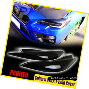 GAp[c Painted #D4S Crystal Black For Subaru WRX Saloon Front Eyelight Cover Eyebrow 17 XoWRXT[tgACCgJo[ACu[17pD4SNX^ubNh