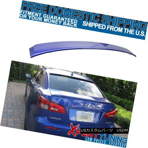 GAp[c Fit 06-13 Lexus IS250 IS350 OE Painted Roof Spoiler Ultrasonic Blue Mica #8U1 tBbg06-13NTXIS250 IS350 OEh[tX|C[gu[}CJ8U1