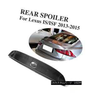 GAp[c Carbon Fiber Rear Trunk Spoiler Lip Wing Fit for LEXUS IS250 IS350 IS-F 13-15 LEXUS IS250 IS350 IS-F 13-15pJ[{t@Co[AgNEX|C[EbvECO