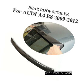 エアロパーツ Carbon Fiber Rear Roof Spoiler Wing Lip Fit For Audi A4 B8 2009-2012 A Style カーボンファイバーリアルーフスポイラーウイングリップフィットfor Audi A4 B8 2009-2012 A Style