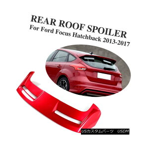 GAp[c Auto Rear Spoiler Trunk Lip Wing Spoiler Fit For Ford Focus Hatchback 2013-2017 tH[htH[JXnb`obN̂߂̃I[gAX|C[gNbvECOX|C[̓K2013-2017