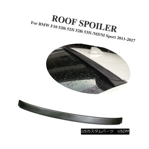 �G�A���p�[�c Rear Roof Spoiler Top Wing Fit For BMW 5Series F10 520i 525i 528i 535i M5/MSport ���A���[�t�X�|�C���[�g�b�v�E�B���O�t�B�b�gBMW 5�V���[�YF10 520i 525i 528i 535i M5 / MSport �y���s�A���i�z