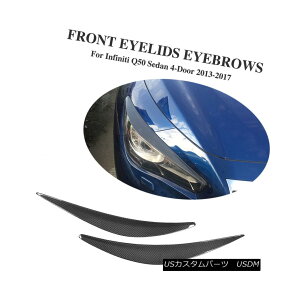 GAp[c 1Pair Carbon Fiber Front Head Light Covers Eyelid Fit for INFINITI Q50 13-17 1yAJ[{t@Co[tgwbhCǵA܂Ԃ̃tBbgINFINITI Q50 13-17ŃJo[