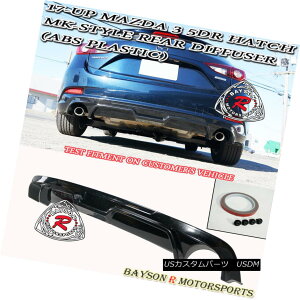 GAp[c MK-Style Rear Bumper Diffuser Lip Fits 17-18 Mazda 3 5dr (Hatchback) MKX^C̃Aop[fBt[U[bvtBbeBO17-18 Mazda 3 5drinb`obNj