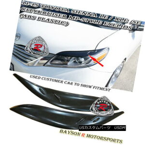 �G�A���p�[�c CityKruiser MP Style Eyebrows Eyelids (ABS) Fits 11-17 Toyota Sienna CityKruiser MP�X�^�C���̔��т̂܂Ԃ��iABS�j11-17 Toyota Sienna �y���s�A���i�z