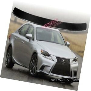 GAp[c Carbon Fiber Lexus 14~17 IS IS200t IS250 IS300 IS350 sedan roof spoiler  Yf@ۃNTX14?17 IS IS200t IS250 IS300 IS350Z_[tX|C[H