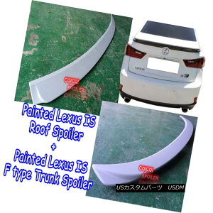 GAp[c Painted Lexus 14~17 IS IS250 IS300 IS350 sedan roof spoiler + trunk spoiler  yCgNTX14?17 IS IS250 IS300 IS350Z_[tX|C[+gNEX|C[H