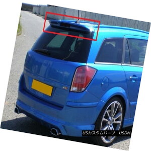 �G�A���p�[�c OPEL VAUXHALL ASTRA H 5 MK5 AVANT / ESTATE / COMBI REAR ROOF SPOILER NEW OPEL VAUXHALL ASTRA H 5 MK5 AVANT / ESTATE / COMBI���A���[�t�X�|�C���[NEW �y���s�A���i�z