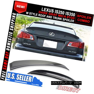 GAp[c For 06-13 Lexus Is250/Is350 Type IK Trunk + Roof Spoiler - Dark Gray Mica #1G0 06-13NTXIs250 / Is350^CvIKgN+[tX|C[ - _[NO[u1G0