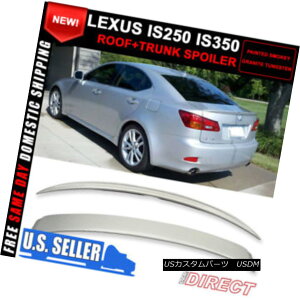GAp[c For 06-13 Lexus Is250/350 Painted Tungsten Sedan #1G1 Roof + Trunk Spoiler 06-13NTXIs250 / 350h^OXeZ_1G1[t+gNX|C[
