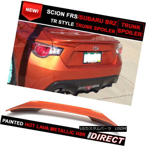 �G�A���p�[�c Fit For 13-17 OE Hot Lava #H8R Scion FRS Tr Trunk Spoiler 13-17 OE�z�b�g�E�����@�[��H8R�T�C�I��FRS Tr�g�����N�E�X�|�C���[ �y���s�A���i�z