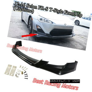 GAp[c T Style Front Bumper Lip (Urethane) Fits 12-16 Scion FR-S / Toyota 86 TX^Ctgop[bviE^j12-16TCIFR-S /g^86ɓK