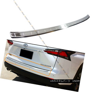 GAp[c FOR:2015-17 LEXUS NX200t NX300H VIP STAINLESS STEEL REAR BUMPER PROTECTOR GUARD FORF2015-17 LEXUS NX200t NX300H VIPXeXA[op[veN^[K[h