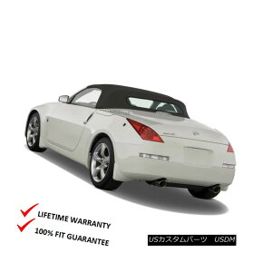 yE\tggbv Fits: Nissan 350Z Convertible Soft Top  Heated Glass Window BLK Stayfast Cloth tBbgFY350ZRo[`u\tggbvamp; MꂽKXBLK