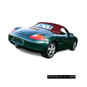 �y�E�\�t�g�g�b�v Porsche Boxster 986 Convertible Soft Top 1997-2002 Bordeaux Burgundy Stayfast �|���V�F�{�N�X�^�[986�R���o�[�`�u���\�t�g�g�b�v1997-2002�{���h�[�u���S�[�j���X�e�C�t�@�X�g