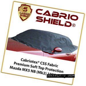 yE\tggbv Mazda MX5 NB Soft Top Protection Premium Cabrio Shield 1998-2005 }c_MX5 NB\tggbvveNVv~AJuIV[h1998-2005