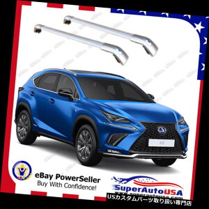 �L�����A LEXUS NX 200 200t NX300H 2015-2018�V���o�[�N���X�o�[�N���X�o�[�p�g�b�v���[�t���b�N Top Roof Rack For LEXUS NX 200 200t NX300H 2015-2018 Silver Cross Bar Crossbar �y���s�A���i�z