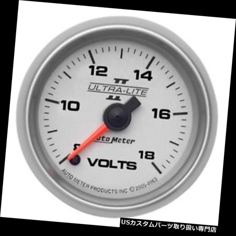 最大71％オフ！ USタコメーター オートメーター4991ウルトラライトII電気電圧計 AutoMeter 4991 Ultra-Lite II  Electric Voltmeter Gauge