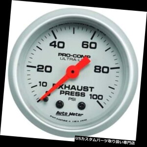 US^R[^[ I[g[^[4326EgCgJGL][Xg͌vA100PSIA2-1 / 16 Auto Meter 4326 Ultra-Lite Mech Exhaust Pressure Gauge, 100PSI, 2-1/16