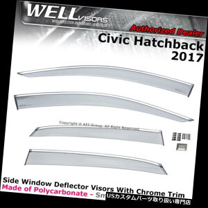 �x���g�o�C�U�[ �h�A�o�C�U�[ ���C���K�[�h Honda Civic 2017+ HB Vis�T�C�h�o�C�U�[�N���[���pWELLvisors WELLvisors For Honda Civic 2017+ HB Side Clip on Window Visors Chrome