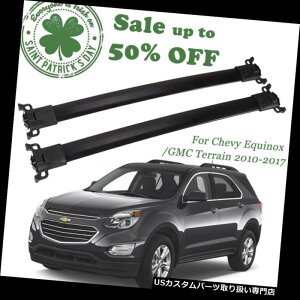 J[S [t LA gbv[tbNNXo[ݕLA2010-2017NVFr[t/ GMCn` Top Roof Rack Cross Bar Cargo Carrier For 2010-2017 Chevy Equinox/GMC Terrain US