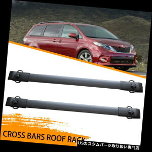 J[S [t LA 2011-2018g^VGi[tbNNXo[OEX^CX[Y[ɃtBbg Fits For 2011-2018 Toyota Sienna Roof Rack Cross Bar OE Style Smooth Storage