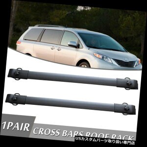 J[S [t LA 2011-2018g^VGiݕ[tbNNXo[וLAOEX^C For 2011-2018 Toyota Sienna Cargo Roof Rack Cross Bar Luggage Carrier OE Style