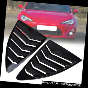 EBhE[o[ g^86XoBRẐ߂̌̂鍕㕔NH[^[plEBhE[o[xgg Glossy Black Rear Quarter Panel Window Louver Vent Trim For Toyota 86 Subaru BRZ