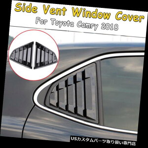 EBhE[o[ g^J2018̂߂̌㕔l̈pl̑ʂ̃[o[̏oJo[g Rear Quarter Panel Window Side Louvers Vent Cover Trim For Toyota Camry 2018