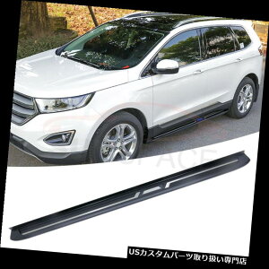 �T�C�h�X�e�b�v �t�H�[�h�G�b�W2015-2018�A���~�����j���O�{�[�hNerf�o�[�p�̐V�����T�C�h�X�e�b�v�t�B�b�g New Side Step Fit for Ford Edge 2015-2018 Aluminium Running Boards Nerf Bar �y���s�A���i�z