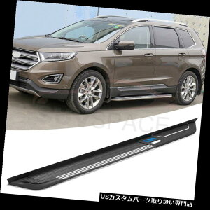 TChXebv tH[hGbW2015-2018A~jO{[hNerfo[p̐VTChXebvtBbg New Side Step Fit for Ford Edge 2015-2018 Aluminium Running Boards Nerf Bar