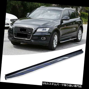 TChXebv AEfBQ5 2012-2017VX^CjO{[hNerfo[̃A~TChXebvtBbg Aluminium Side Step Fit For Audi Q5 2012-2017 New Style Running Board Nerf Bar