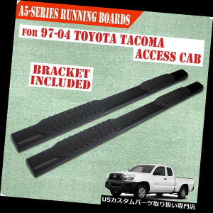 �T�C�h�X�e�b�v 97-04�g���^�^�R�}�A�N�Z�X�L���u5 �u���b�N�����j���O�{�[�hNerf�o�[�T�C�h�X�e�b�vA�Ƀt�B�b�g Fit 97-04 Toyota Tacoma Access Cab 5 Black Running Board Nerf Bar Side Step A �y���s�A���i�z