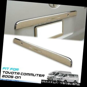 N[Jo[ bLJo[ g^nCG[XR~jeB[2005-ONpN[AgNJo[e[Q[gANZg CHROME REAR TRUNK COVER TAILGATE ACCENT FOR TOYOTA HIACE COMMUTER 2005-ON