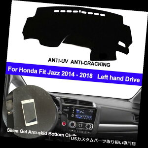 US_bV{[h Jo[ Ԃ̃_bV{[hJo[_bV}bgpbh~߃z_tBbg2014 2015 2016 2016 2017 2018 Car Dashboard Cover Dash Mat Pad Non-Slip For Honda Fit 2014 2015 2016 2017 2018