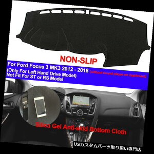 US_bV{[h Jo[ Ford Focus 3 MK3 2012 - 2016 2017 2018_bV}bg_bV{[hJo[pbh~ߗp For Ford Focus 3 MK3 2012 - 2016 2017 2018 Dash Mat Dashboard Cover Pad Non-Slip