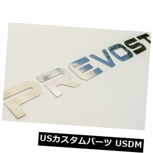 USbLp[c X3fPrevostp "PREVOST"A^[Zbg-|bVhXeXX`[ "PREVOST" Rear Letter Set for X3 Model Prevost - POLISHED STAINLESS STEEL