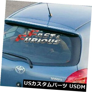 GA 2006-2011XBbcnb`obNAEBOnb`[tX|C[ɓK Fit for 2006-2011 YARIS VITZ HATCHBACK REAR WING HATCH ROOF SPOILER
