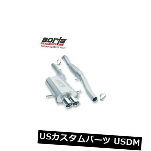 A}t[ BORLA 140053XoWRX 2.0L / 2.5L 4CYL^[{pLbgobNGL][Xgc[O02-07 BORLA 140053 Cat-Back Exhaust Touring 02-07 for Subaru WRX 2.0L/2.5L 4CYL Turbo